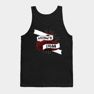 Welcome to Caraval Tank Top